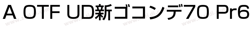 A OTF UD新ゴコンデ70 Pr6N字体转换